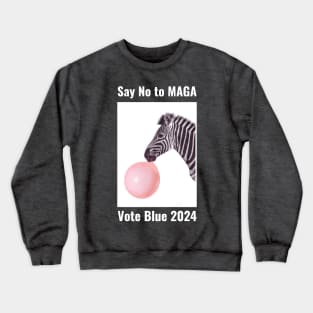 Say No to MAGA, Vote Blue 2024 Crewneck Sweatshirt